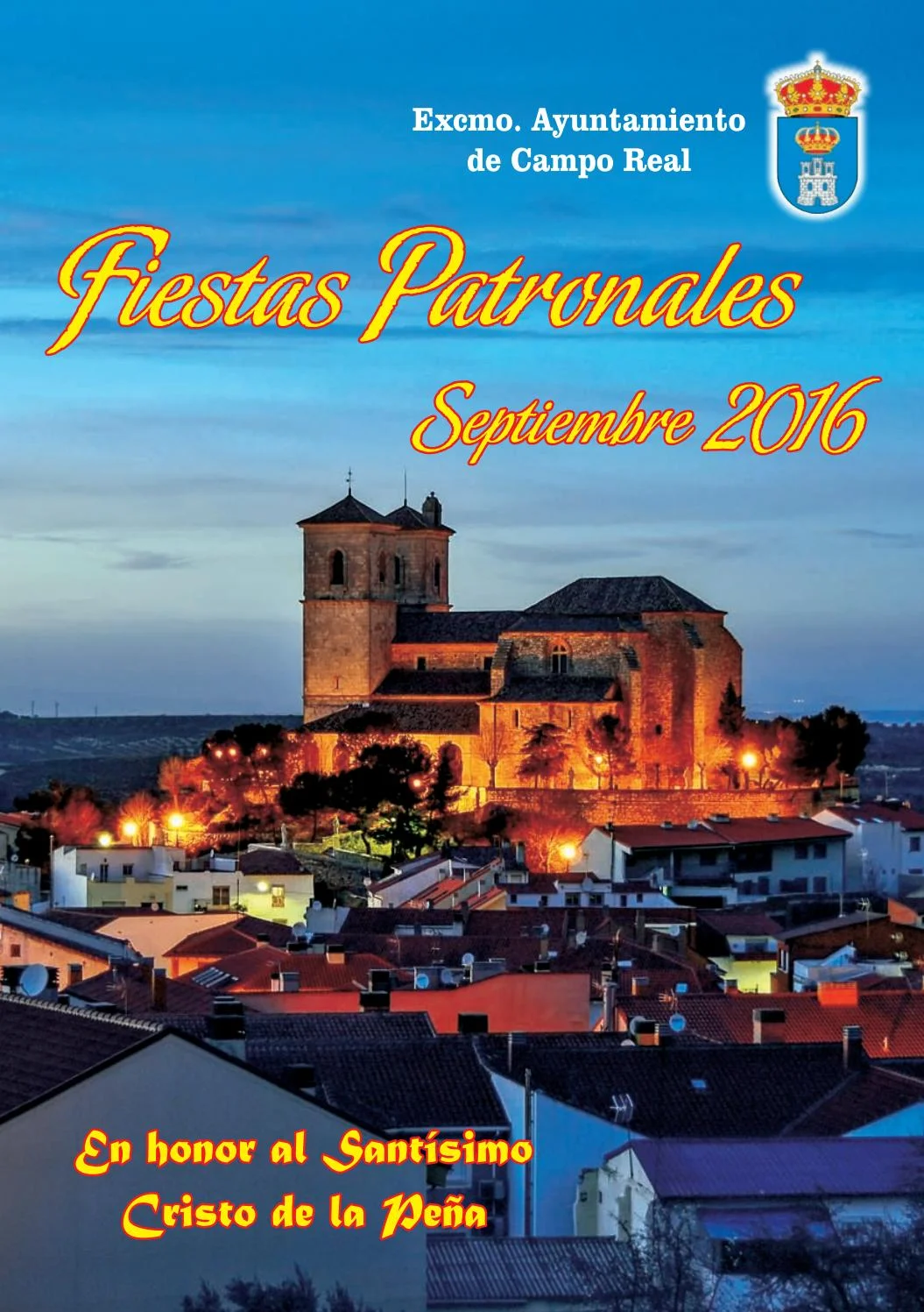 Fiestas patronales en honor al Santísimo Cristo de la Peña 2016 Campo Real